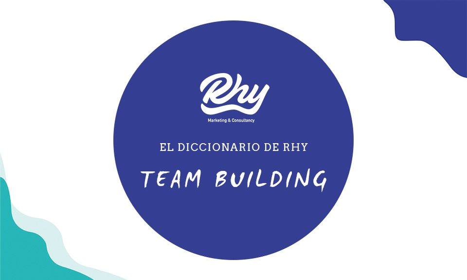 Team building: ¿qué es?